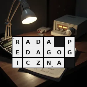 Hasło krzyżówkowe decyduje o promocji uczniów do następnej klasy - rada pedagogiczna – rozwiązanie, synonimy, podpowiedzi i definicje krzyżówkowe